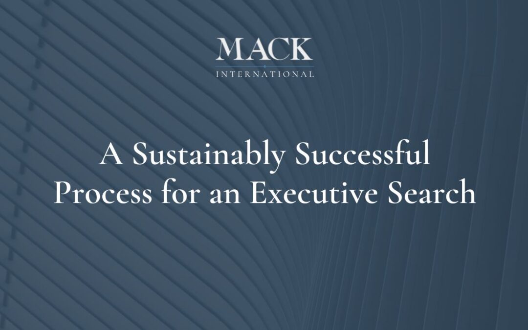A Sustainably Successful Process for an Executive Search
