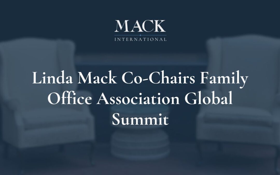 Linda Mack Co-chairs Family Office Association Global Summit