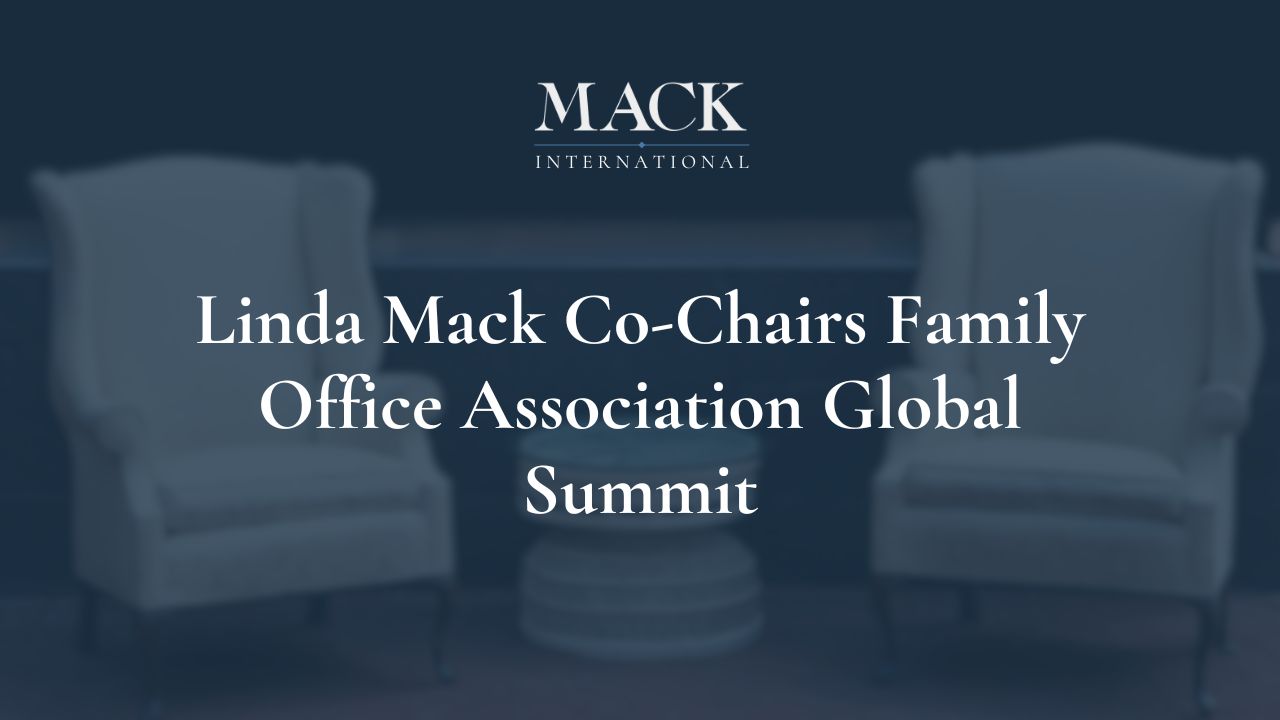Linda Mack Co-Chairs Family Office Association Global Summit