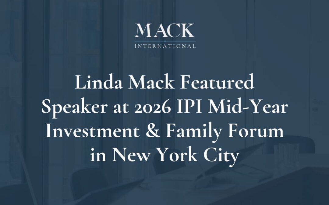 Linda Mack Featured Speaker at 2026 IPI Mid-Year Investment & Family Forum in New York City