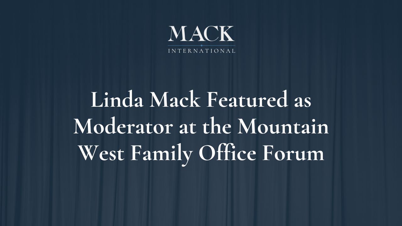 Linda Mack Featured as Moderator at the Mountain West Family Office Forum