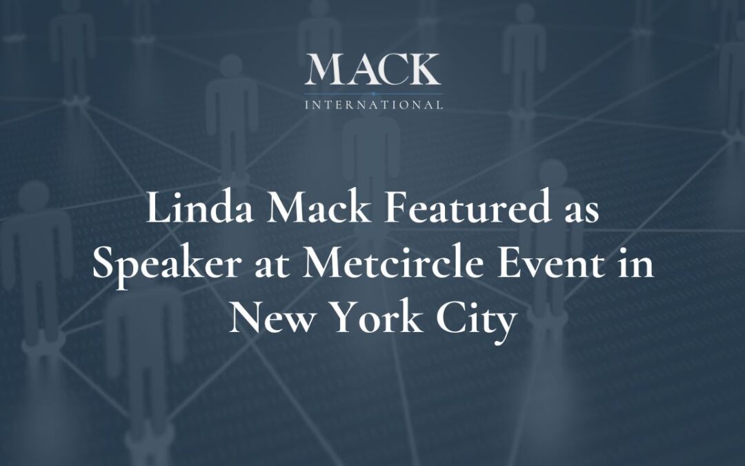 Linda C. Mack of Mack International Featured Speaker at Metcircle Event in New York City, June 14, 2016