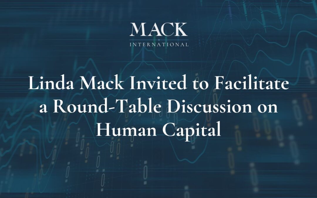 Linda Mack, of Mack International was invited by Metcircle and Fidelity Family Office Services to facilitate a round-table discussion on Human Capital, June 30, 2020