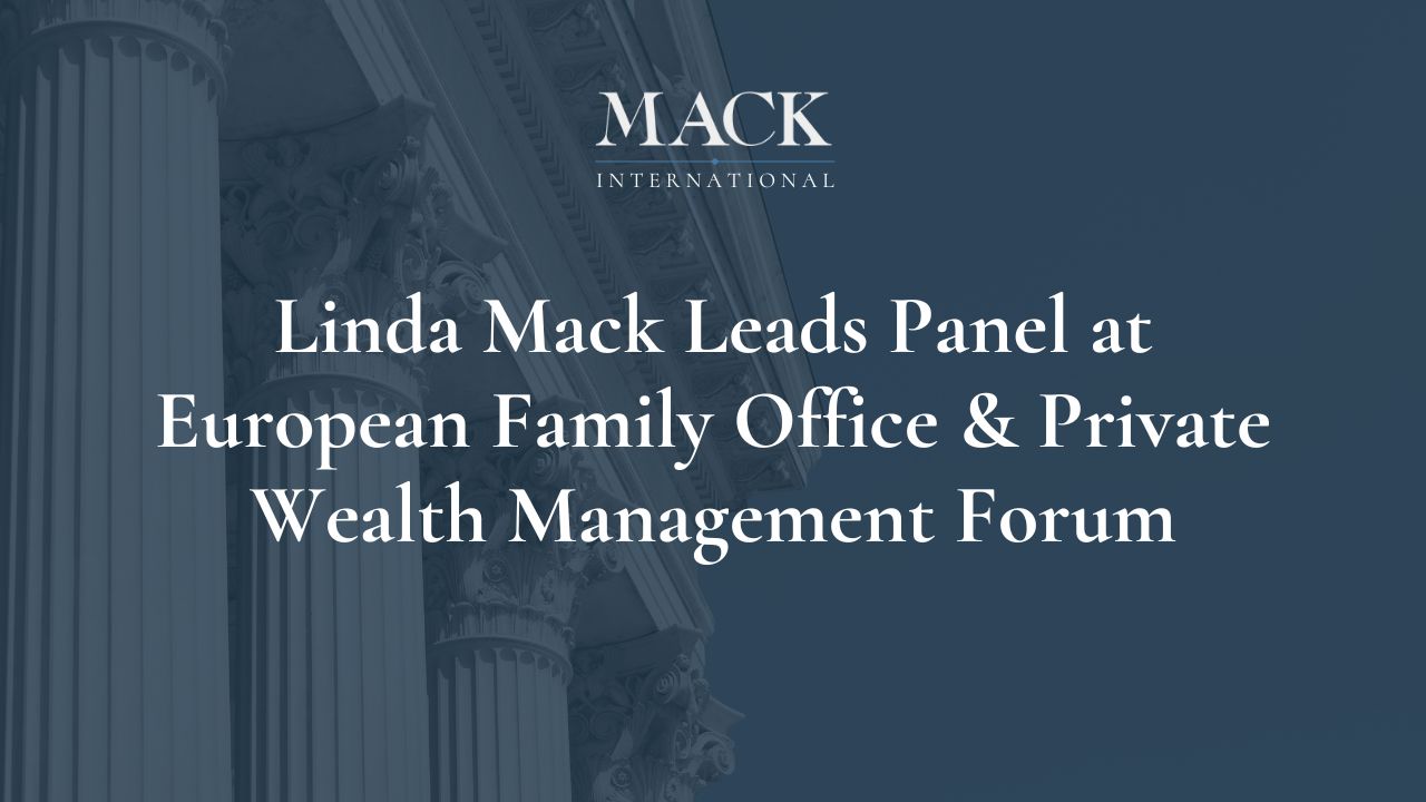 Linda Mack Leads Panel at European Family Office & Private Wealth Management Forum