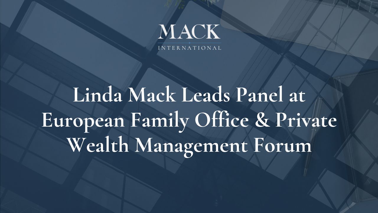 Linda Mack Leads Panel at European Family Office & Private Wealth Management Forum