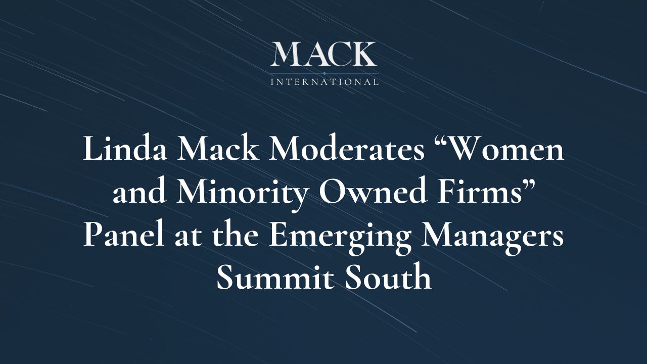 Linda Mack Moderates “Women and Minority Owned Firms” Panel at the Emerging Managers Summit South