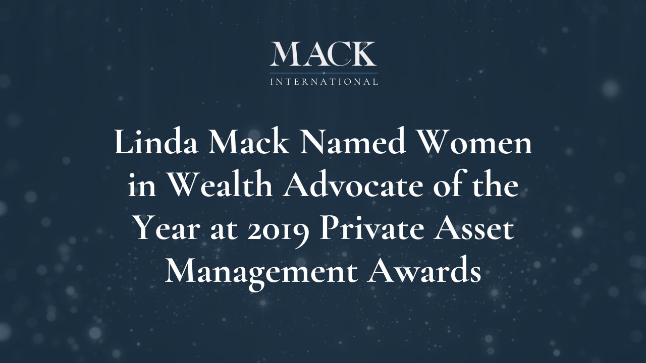 Linda Mack Named Women in Wealth Advocate of the Year at 2019 Private Asset Management Awards
