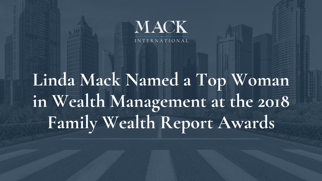 Linda Mack Named a Top Woman in Wealth Management at the 2018 Family Wealth Report Awards