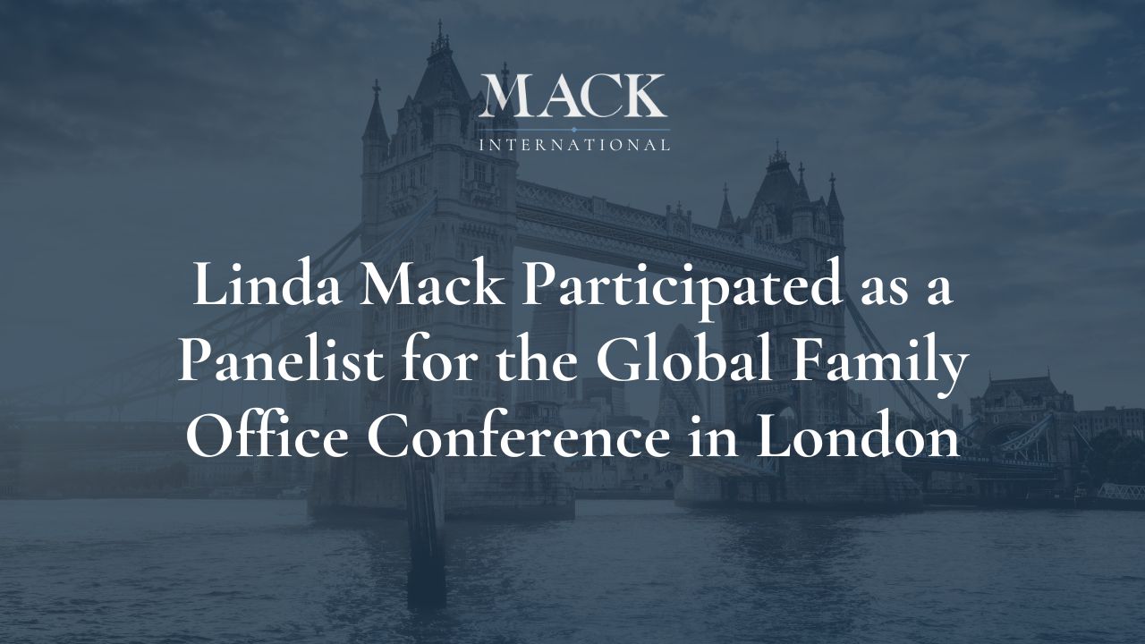 Linda Mack Participated as a Panelist for the Global Family Office Conference in London
