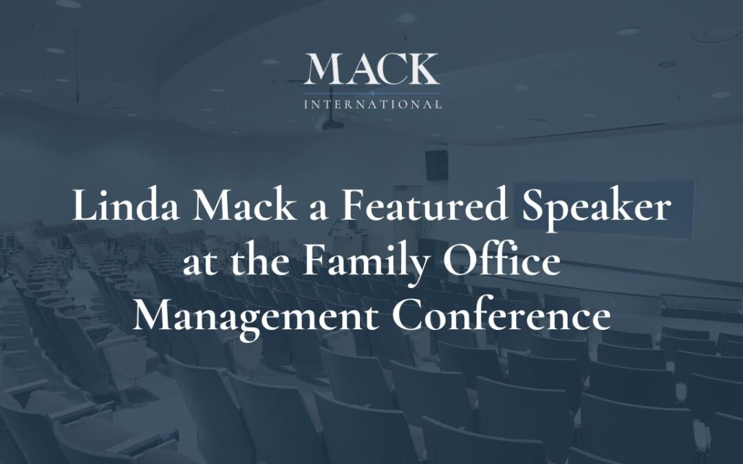 Mack International President a Featured Speaker at the Family Office Management Conference