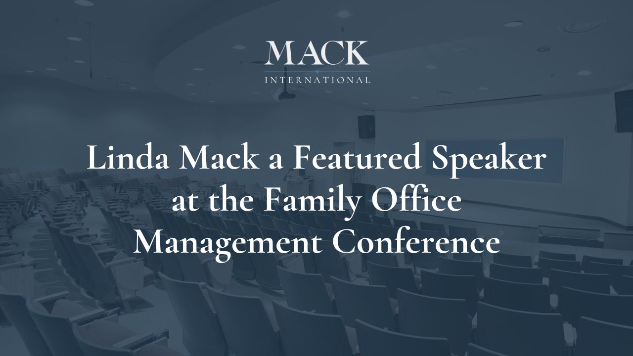 Linda Mack a Featured Speaker at the Family Office Management Conference