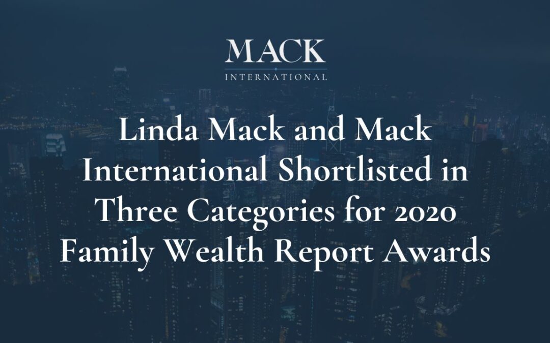 Linda C. Mack and Mack International shortlisted in three categories for the 2020 Family Wealth Report Awards