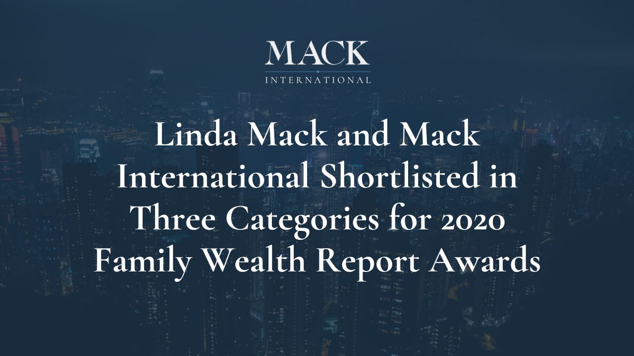 Linda C. Mack and Mack International shortlisted in three categories for the 2020 Family Wealth Report Awards