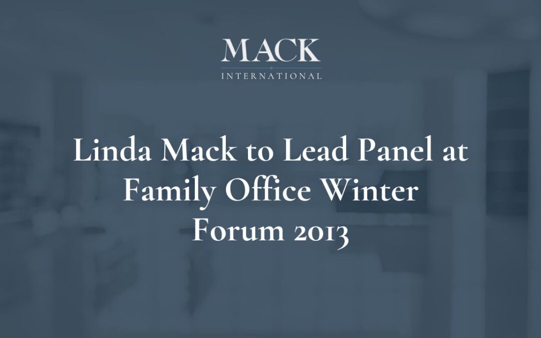 Linda Mack to Lead Panel at Family Office Winter Forum 2013