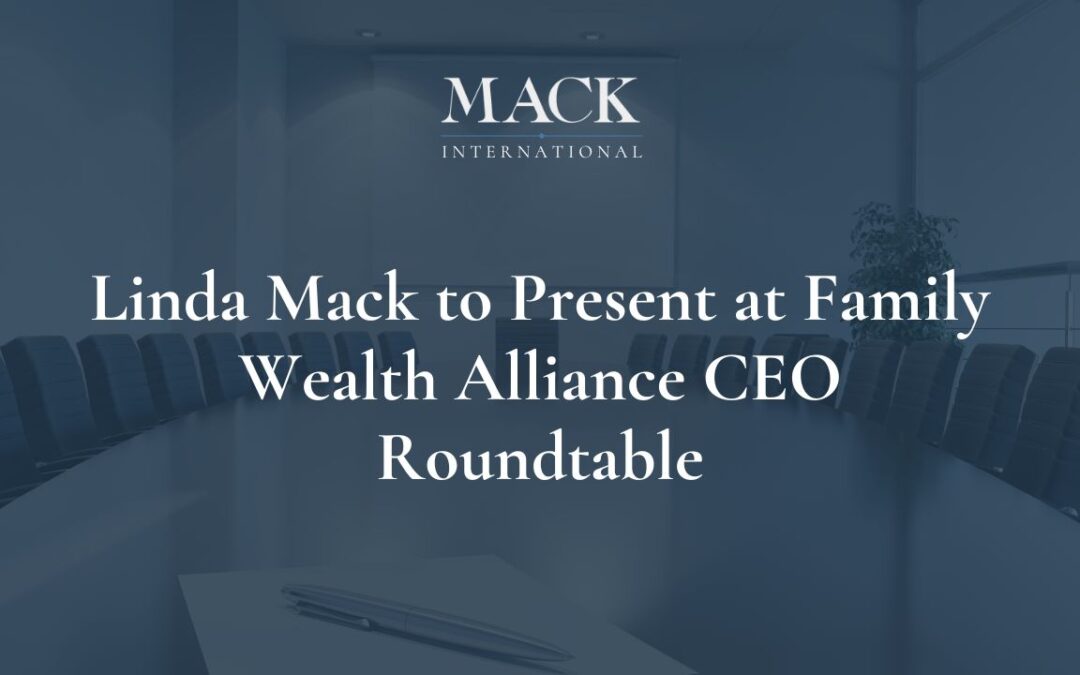 Linda Mack to Present at Family Wealth Alliance CEO Roundtable