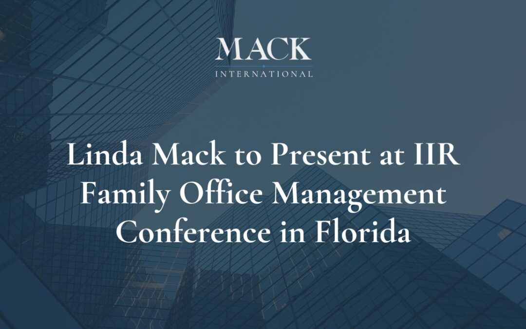 Mack International to Present at IIR Family Office Management Conference in Florida