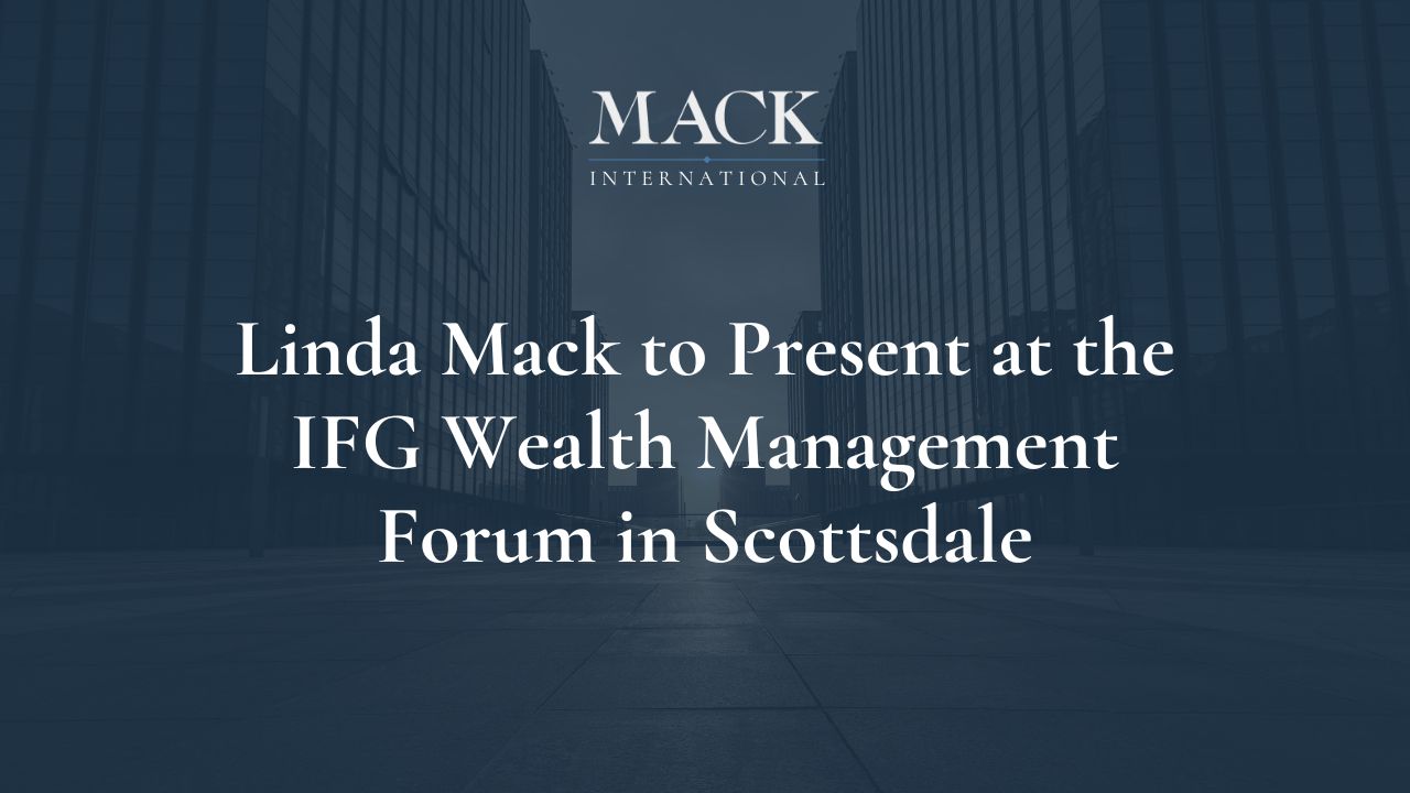 Linda Mack to Present at the IFG Wealth Management Forum in Scottsdale