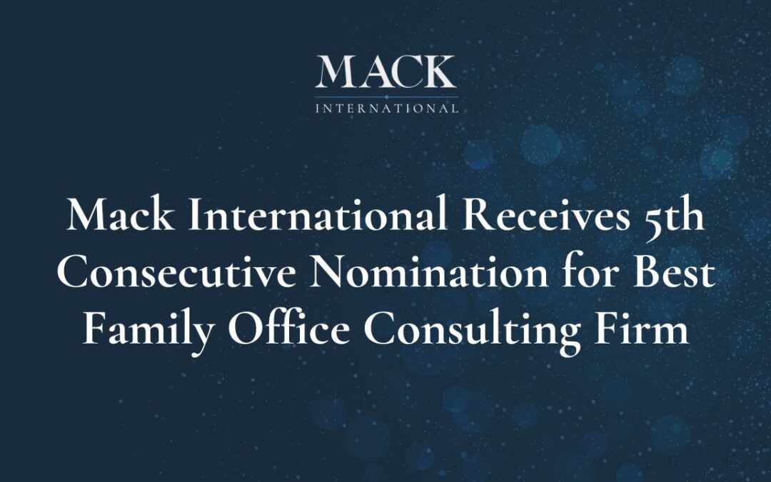 Mack International Receives 5th Nomination for Best Family Office Consulting Firm by Private Asset Management Magazine