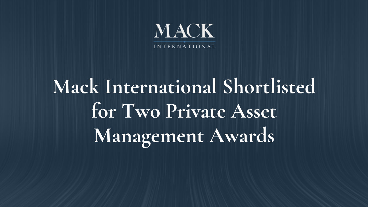 Mack International Shortlisted for Two Private Asset Management Awards Linda Mack Named one of Top 50 Family Advisors in the World by Family Capital