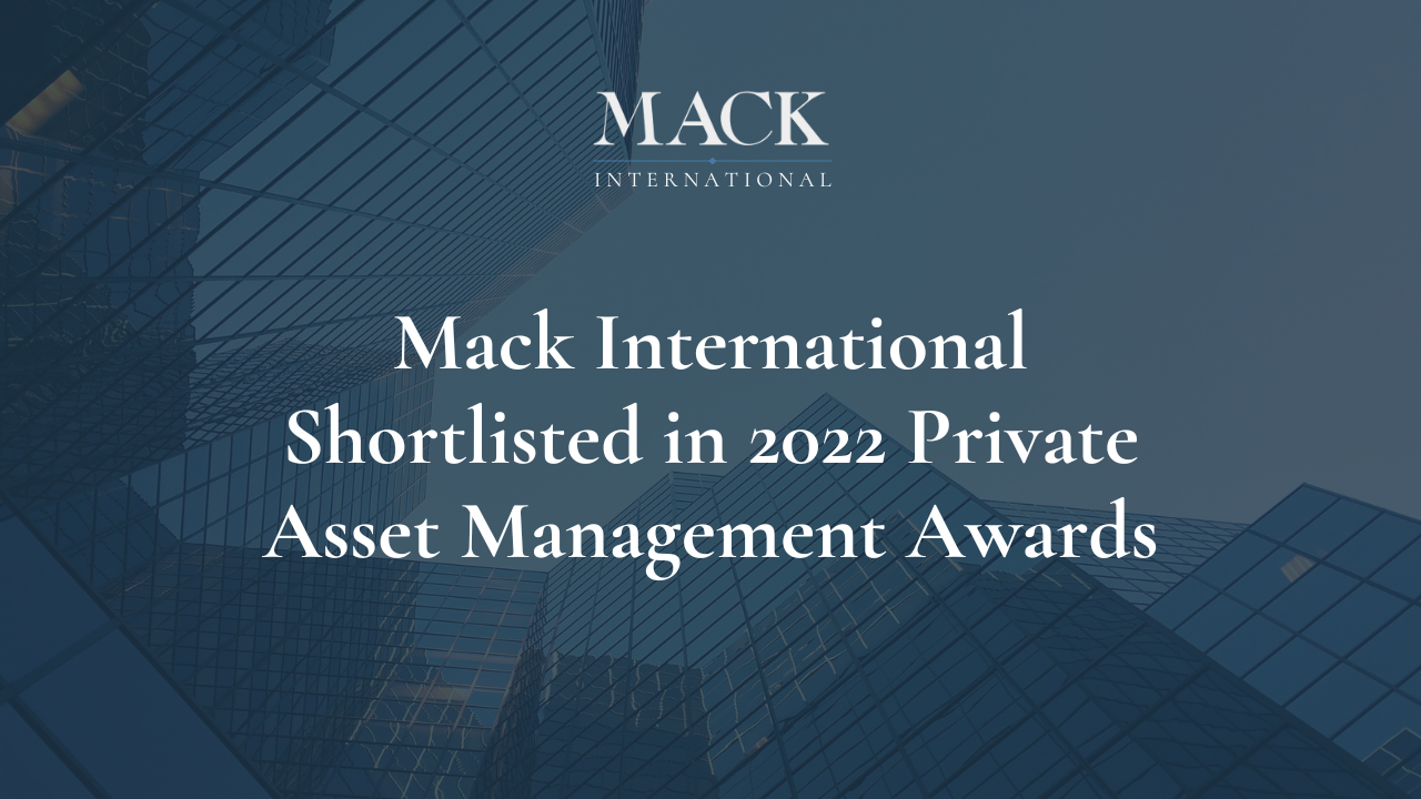 Mack International Shortlisted in 2022 Private Asset Management Awards Linda Mack Named one of Top 50 Family Advisors in the World by Family Capital