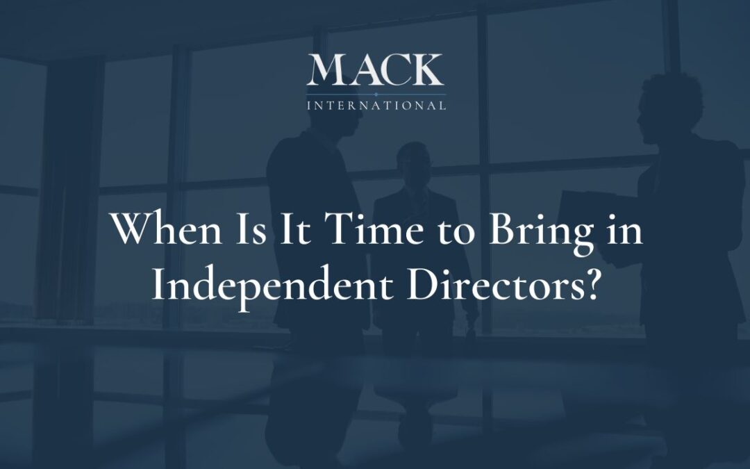 When Is It Time to Bring in Independent Directors?